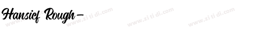 Hansief Rough字体转换